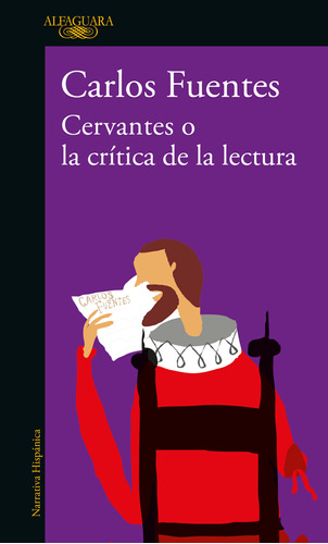 Libro Cervantes O La Critica De La Lectura - Carlos Fuentes