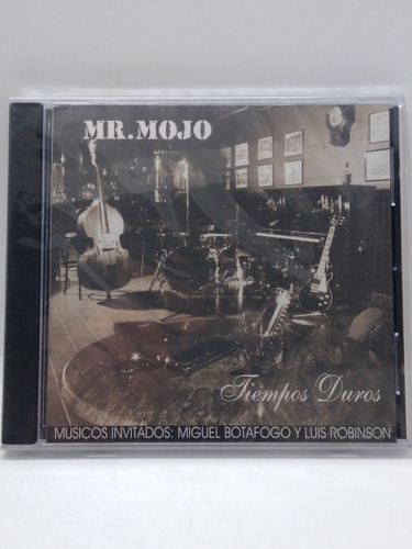 Mr Mojo Tiempos Duros Cd Nuevo