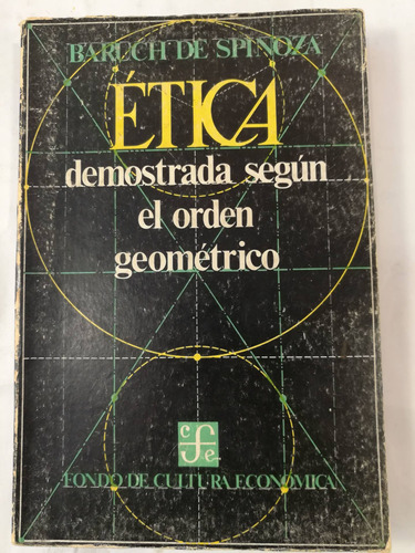 Imagen 1 de 2 de Ética Demostrada Según El Orden Geométrico, Spinoza, Fce