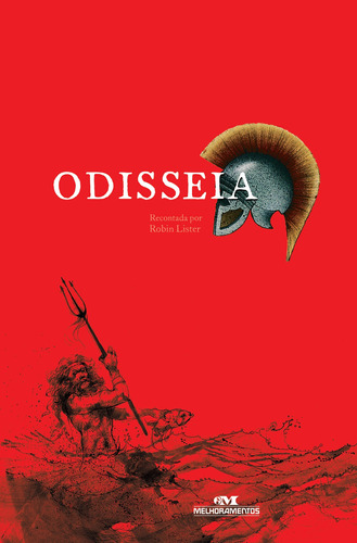Odisseia, de Lister, Robin. Série Clássicos da Literatura Universal Editora Melhoramentos Ltda., capa mole em português, 2010