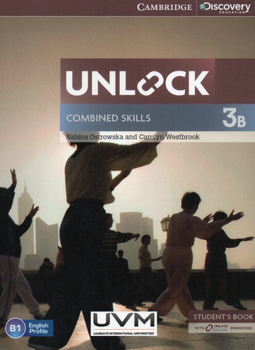 Unlock 3 - B - Combined Skills Students With Online Workbook