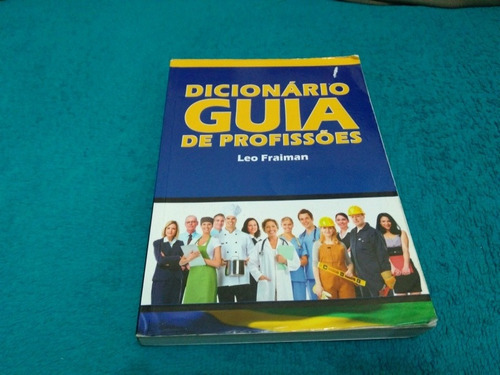 Livro, Dicionário Guia De Profissões, Leo Fraiman