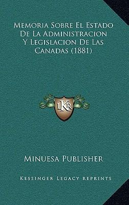 Libro Memoria Sobre El Estado De La Administracion Y Legi...