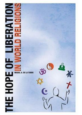 Libro The Hope Of Liberation In World Religions - Miguel ...