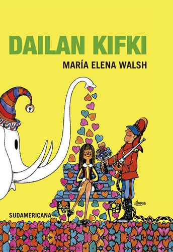 Dailan Kifki (Vintage), de Walsh, María Elena. Editorial Alfaguara, tapa dura en español, 2015