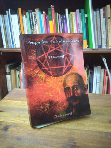 Perspectivas Desde El Mundo Real - Gurdjieff