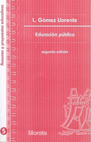 Educacion Publica.. - Luis Gómez Llorente