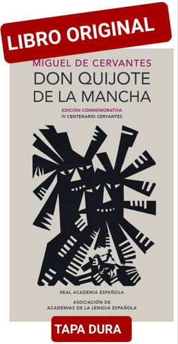 Don Quijote De La Mancha Edición Conmemorativa Real Academia