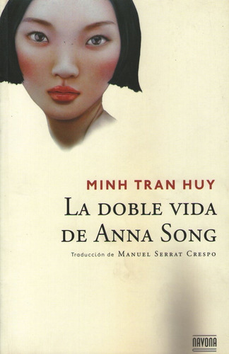 Libro La Doble Vida De Anna Song - Minh Tran Huy