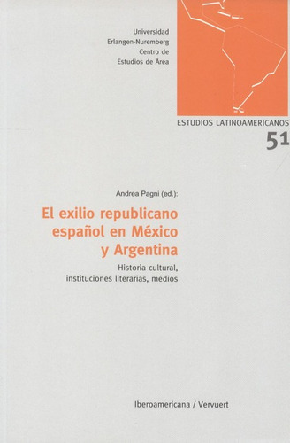 Exilio Republicano Español En México Y Argentina, El