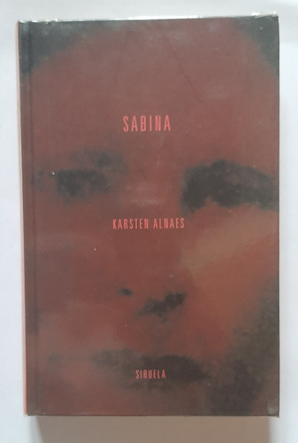 Sabina - Karsten Alnaes - Ed. Siruela