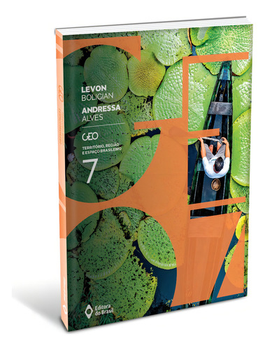 GEO: Território, região e espaço brasileiro – 7º ano, de Levon Boligian. Editora EDITORA DO BRASIL - DIDÁTICO, capa mole em português