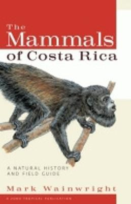 Libro The Mammals Of Costa Rica : A Natural History And F...