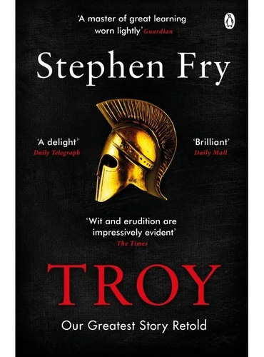 Troy. Stephen Fry. Penguin