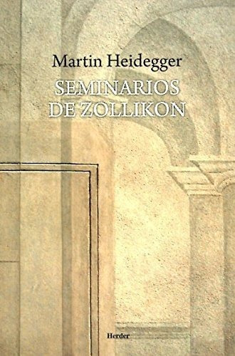Seminarios De Zollikon. Martin Heidegger