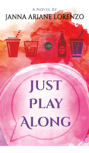 Just Play Along, De Lorenzo, Janna Ariane. Editorial Outskirts Pr, Tapa Blanda En Inglés