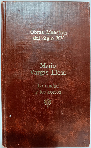 La Ciudad Y Los Perros Mario Vargas Llosa