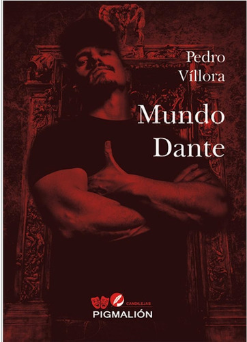 Mundo Dante, De Víllora, Pedro. Grupo Editorial Sial Pigmalión, S.l., Tapa Blanda En Español