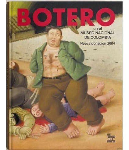 Libro Botero En El Museo Nacional Colombia T.d Donacion-200