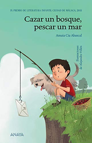 Cazar Un Bosque Pescar Un Mar -literatura Infantil - Premio