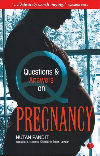 Questions And Answers On Pregnancy, De Nutan Pandit., Vol. 1. Editorial Rupa & Co, Tapa Blanda En Inglés