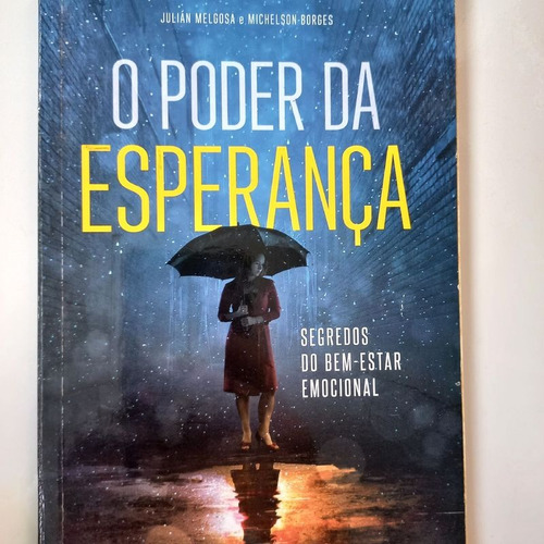 Livro: O Poder Da Esperança - Julián Melgosa E Michelson Borges (Usado)