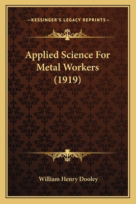 Libro Applied Science For Metal Workers (1919) - Dooley, ...