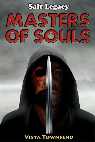 Masters Of Souls, De Townsend, Vista. Editorial Lightning Source Inc, Tapa Blanda En Inglés