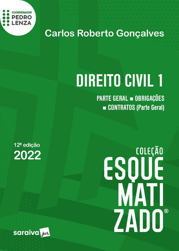 Direito Civil Esquematizado - Parte Geral - 12ª edição 2022, de Gonçalves, Carlos Roberto. Editorial Saraiva Jur, capa mole em português, 2022