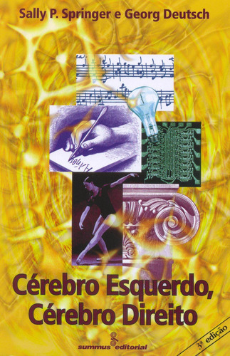 Cérebro esquerdo, cerebro direito, de Springer, Sally. Editorial Summus Editorial Ltda., capa mole em português, 1998