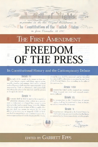 The First Amendment, Freedom Of The Press : Its Constitutional History And The Contempory Debate, De David B. Oppenheimer. Editorial Prometheus Books, Tapa Blanda En Inglés