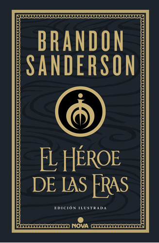 El Héroe de las Eras, de Sanderson, Brandon. Serie Nova Editorial Nova, tapa dura en español, 2022