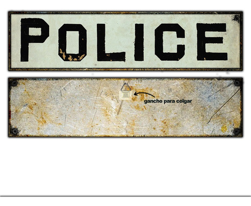 #13 - Cartel Decorativo Vintage - Police Policía No Chapa