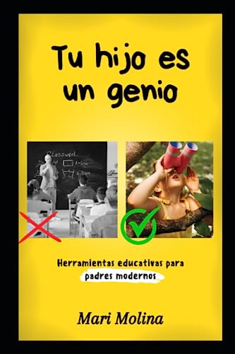 Tu Hijo Es Un Genio: Herramientas Educativas Para Padres Mod