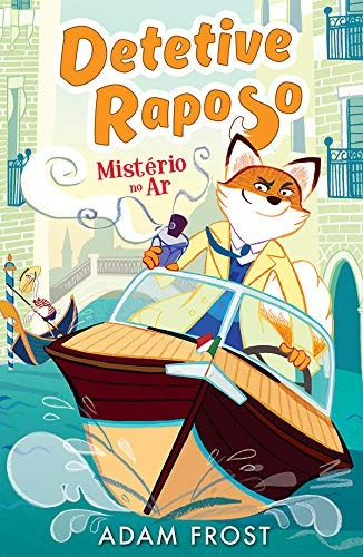 Mistério no ar: detetive raposo, de Garcia, Luciana. Editora Brasil Franchising Participações Ltda, capa mole em português, 2018