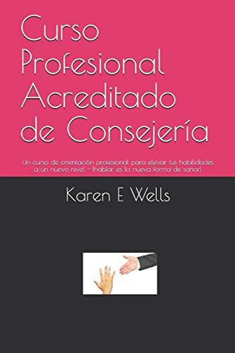 Curso Profesional Acreditado De Consejeria