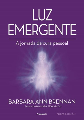 Imagem 1 de 1 de Luz Emergente - A Jornada Da Cura Pessoal