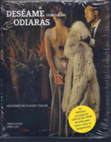 Deseame como si me odiaras: LECCIONES DE PLACER Y DOLOR, de O'Hara Lust. Editorial ILUS BOOKS, tapa blanda, edición 1 en español