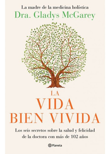 Vida Bien Vivida, La (planeta)