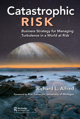 Libro Catastrophic Risk: Business Strategy For Managing T...