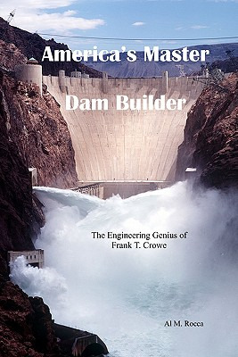 Libro America's Master Dam Builder: The Engineering Geniu...