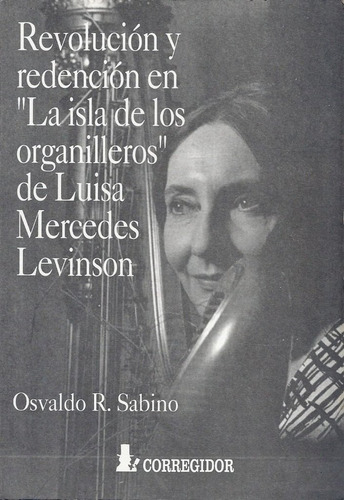 Revolucion  Redencion Luisa Mercedes Levinson Osvaldo Sabino