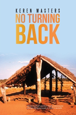 Libro No Turning Back: Life Story Of Pearl And Bruce Smok...