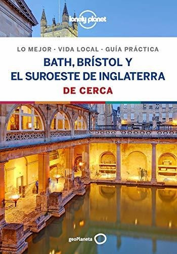 Bath, Brístol Y El Suroeste De Inglaterra De Cerca 1 (guías 