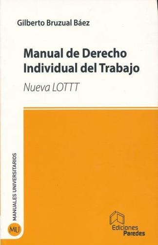 Libro Derecho Individual Del Trabajo Gilberto Bruzual Báez
