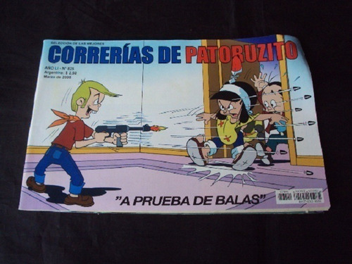 Correrias De Patoruzito # 825: A Prueba De Balas