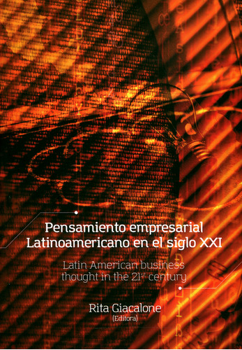 Pensamiento empresarial Latinoamericano en el siglo XXI. La, de Varios autores. Serie 9587601275, vol. 1. Editorial U. Cooperativa de Colombia, tapa blanda, edición 2019 en español, 2019