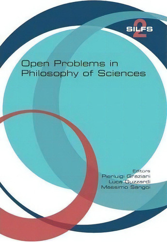 Open Problems In Philosophy Of Sciences, De Massimo Sangoi. Editorial College Publications, Tapa Blanda En Inglés