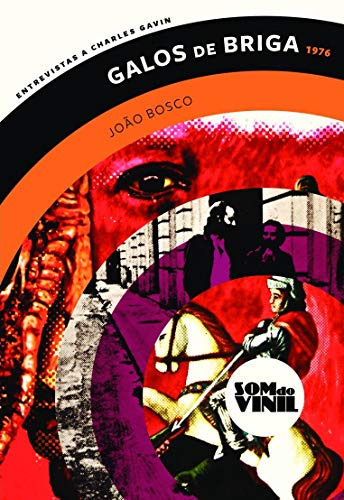 Libro Galos De Briga João Bosco Som Do Vinil Entrevistas A C