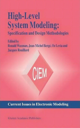 High-level System Modeling, De Jean-michel Berge. Editorial Springer, Tapa Dura En Inglés